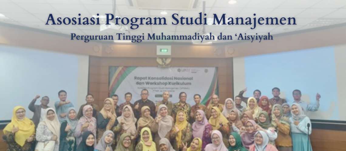 Asosiasi Program Studi Manajemen Perguruan Tinggi Muhammadiyah dan ‘Aisyiyah